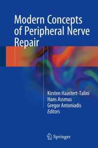 Modern Concepts of Peripheral Nerve Repair