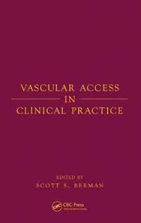 Vascular Access in Clinical Practice