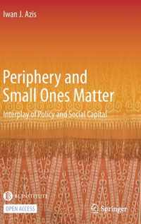 Periphery and Small Ones Matter