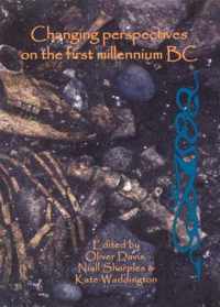 Changing Perspectives on the First Millennium BC