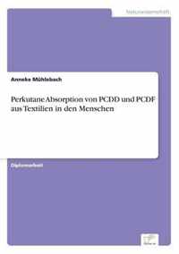 Perkutane Absorption von PCDD und PCDF aus Textilien in den Menschen