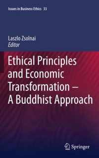 Ethical Principles and Economic Transformation - A Buddhist Approach