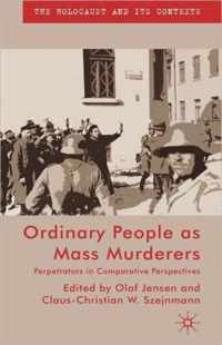 Ordinary People as Mass Murderers