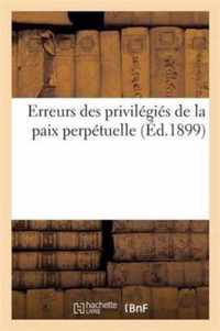 Erreurs Des Privilegies de la Paix Perpetuelle