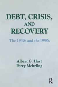 Debt, Crisis and Recovery: The 1930's and the 1990's