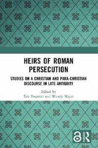 Heirs of Roman Persecution