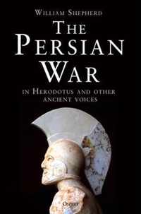 The Persian War in Herodotus and Other Ancient Voices