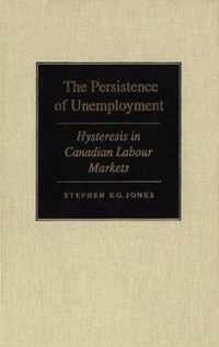 The Persistance of Unempolyment: Hysteresis in Canadian-Labour Markets