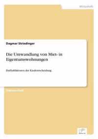 Die Umwandlung von Miet- in Eigentumswohnungen