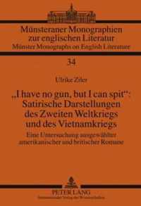 'I have no gun, but I can spit': Satirische Darstellungen des Zweiten Weltkriegs und des Vietnamkriegs