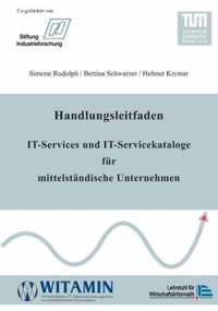 Handlungsleitfaden IT-Services und IT-Servicekataloge fur mittelstandische Unternehmen