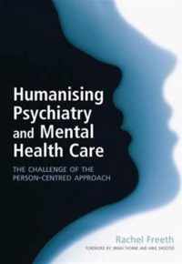 Humanising Psychiatry and Mental Health Care