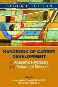 Handbook of Career Development in Academic Psychiatry and Behavioral Sciences