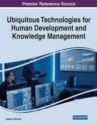 Ubiquitous Technologies for Human Development and Knowledge Management