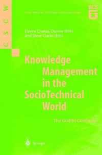 Knowledge Management in the SocioTechnical World