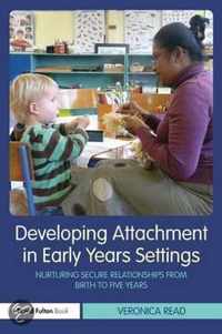 Developing Attachment in Early Years Settings