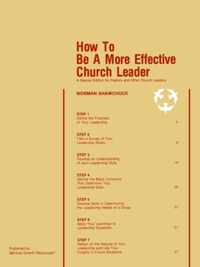 How To Be A More Effective Church Leader