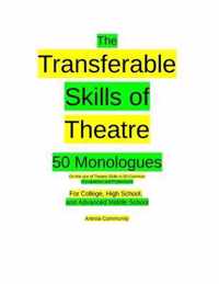 The Transferable Skills of Theatre 50 Monologues