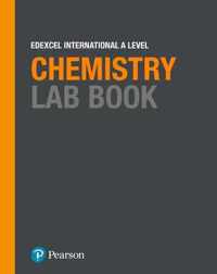 Pearson Edexcel International A Level Chemistry Lab Book