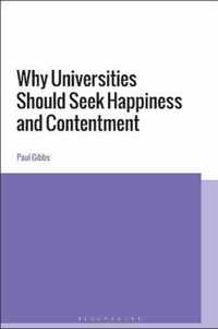 Why Universities Should Seek Happiness and Contentment