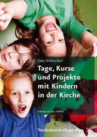 Tage, Kurse Und Projekte Mit Kindern in Der Kirche