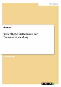 Wesentliche Instrumente der Personalentwicklung