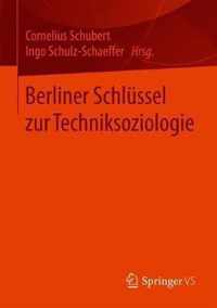 Berliner Schlussel Zur Techniksoziologie