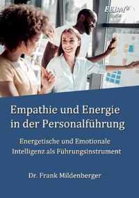 Empathie und Energie in der Personalfuhrung