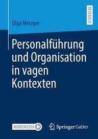 Personalfuhrung Und Organisation in Vagen Kontexten