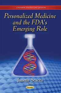 Personalized Medicine & the FDA's Emerging Role