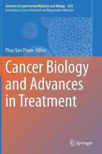 Cancer Biology and Advances in Treatment