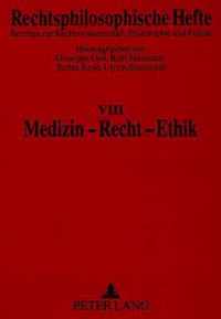 Medizin - Recht - Ethik