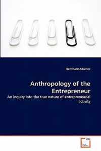 Anthropology of the Entrepreneur