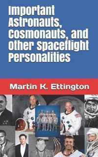 Important Astronauts, Cosmonauts, and Other Spaceflight Personalities