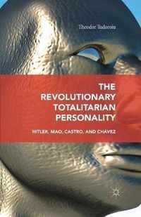 The Revolutionary Totalitarian Personality