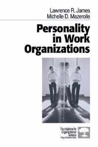 Personality in Work Organizations