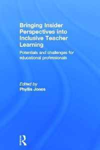 Bringing Insider Perspectives into Inclusive Teacher Learning