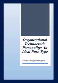 Organizational Technocratic Work and Personality