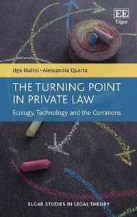 The Turning Point in Private Law  Ecology, Technology and the Commons