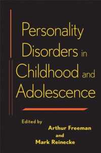 Personality Disorders in Childhood and Adolescence