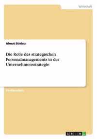 Die Rolle Des Strategischen Personalmanagements in Der Unternehmensstrategie