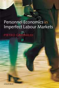 Personnel Economics in Imperfect Labour Markets