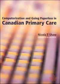 Computerization and Going Paperless in Canadian Primary Care