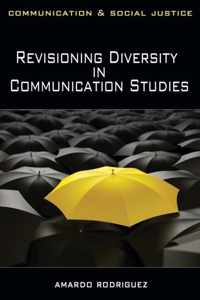 Revisioning Diversity In Communication Studies