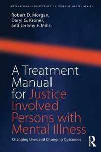 A Treatment Manual for Justice Involved Persons with Mental Illness