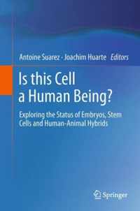 Is this Cell a Human Being?