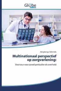 Multinationaal perspectief op zorgverlening