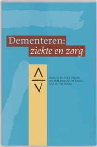 Dementeren: ziekte en zorg