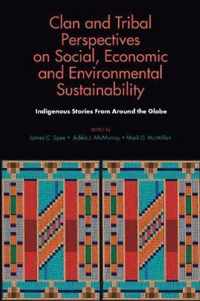 Clan and Tribal Perspectives on Social, Economic and Environmental Sustainability