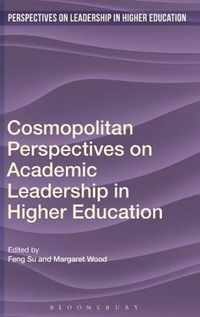 Cosmopolitan Perspectives on Academic Leadership in Higher Education